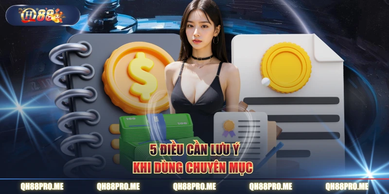 5 điều cần lưu ý khi dùng chuyên mục