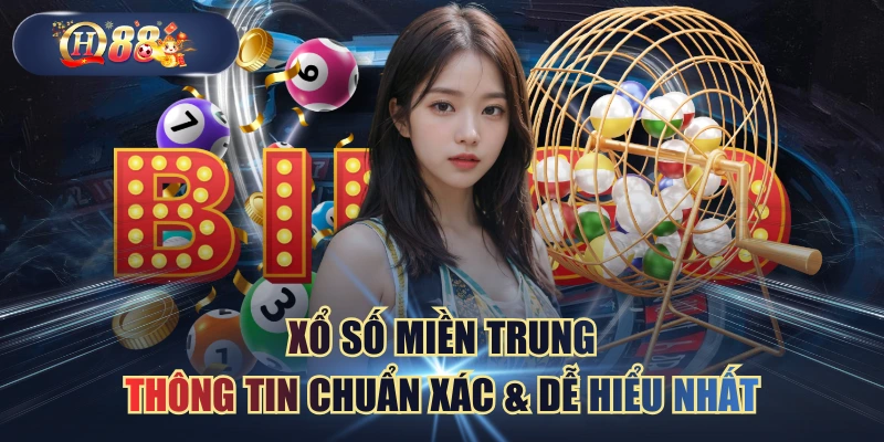 Xổ Số Miền Trung – Thông Tin Chuẩn Xác & Dễ Hiểu Nhất